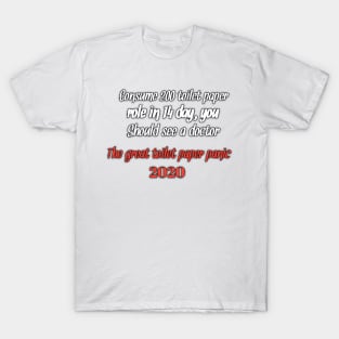 The great funny toilet paper panic 2020 T-Shirt